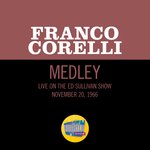 De Curtis: Tu, ca nun chiagne/'O surdato 'nnammurato/Torna a Surriento (Medley/Live On The Ed Sullivan Show, November 20, 1966)