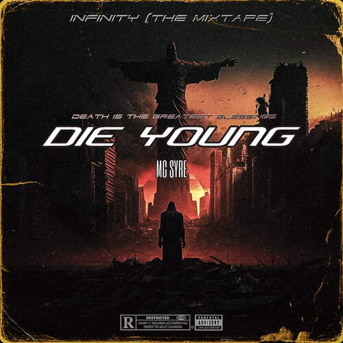 Die young