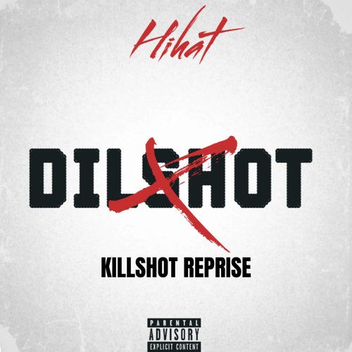 Dilshot (Killshot Reprise)