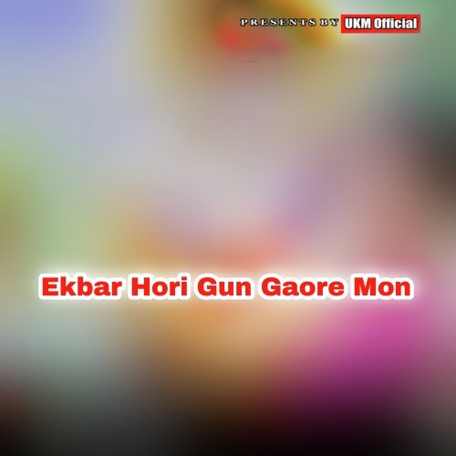 Ekbar Hori Gun Gaore Mon