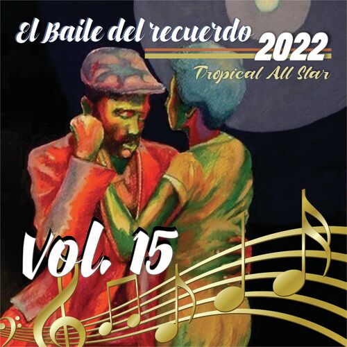 El Baile del Recuerdo 2022, Vol.15