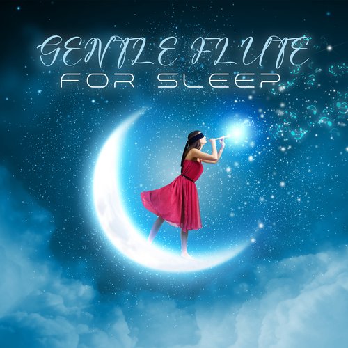 Gentle Flute for Sleep: Moon Chants for Calming Sleep