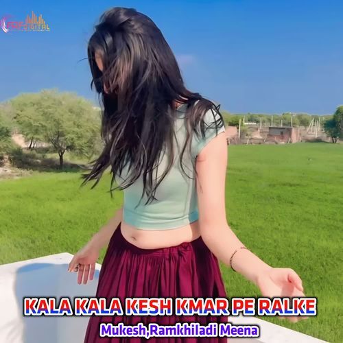 KALA KALA KESH KMAR PE RALKE