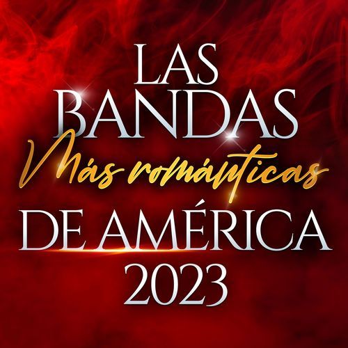 LAS BANDAS MÁS ROMÁNTICAS DE AMÉRICA 2023