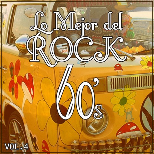 Lo Mejor del Rock de los 60: Vol. 4