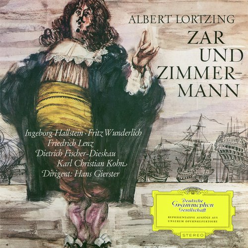 Lortzing: Zar und Zimmermann, LoWV 38 / Act 1 - "Die Eifersucht ist eine Plage"