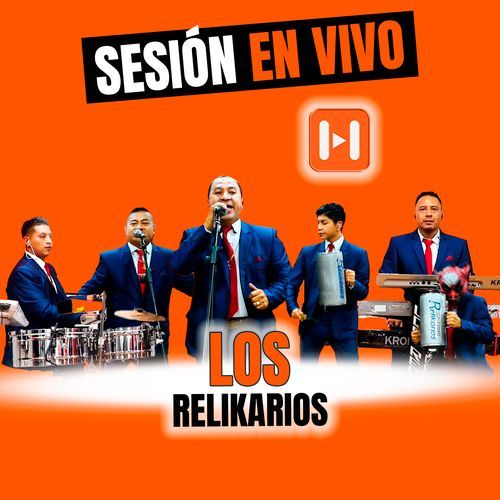 Los Relikarios  (Sesión en vivo)
