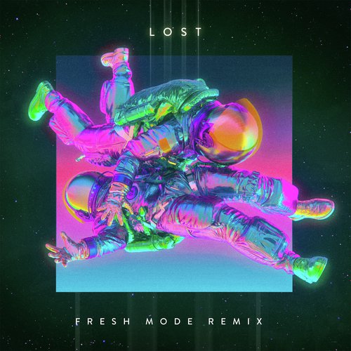 Lost (Fresh Mode Remix)