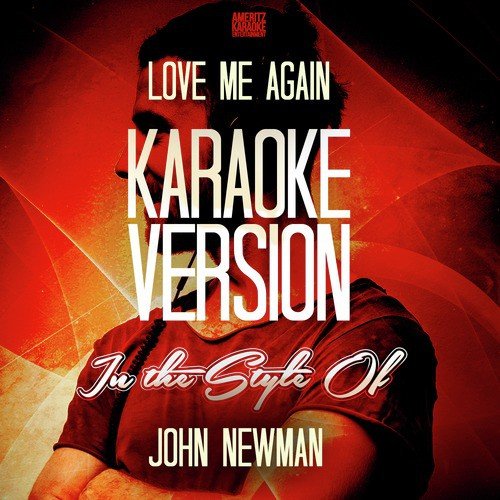 Love Me Again (with Backing Vocals) [Karaoke Version]