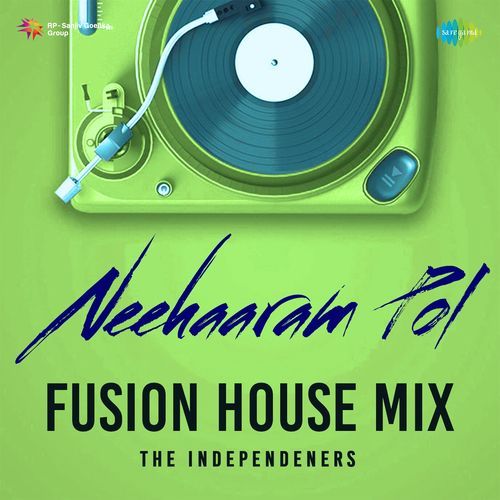 Neehaaram Pol - Fusion House Mix