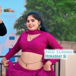 Payal Tajmahal Mohbbat Ko-NgFGbkNFb2Y