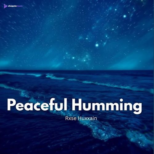 Peaceful Humming