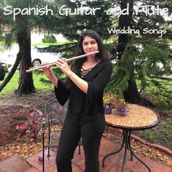 Spanish Guitar and Flute: Wedding Songs