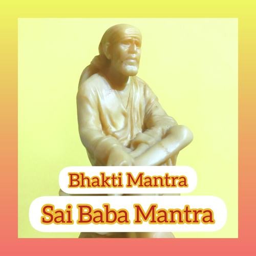 Sri Sai Baba Mantra