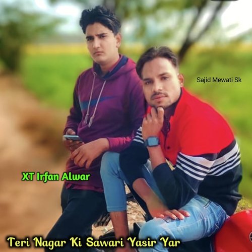 Teri Nagar Ki Sawari Yasir Yar
