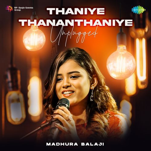 Thaniye Thananthaniye - Unplugged