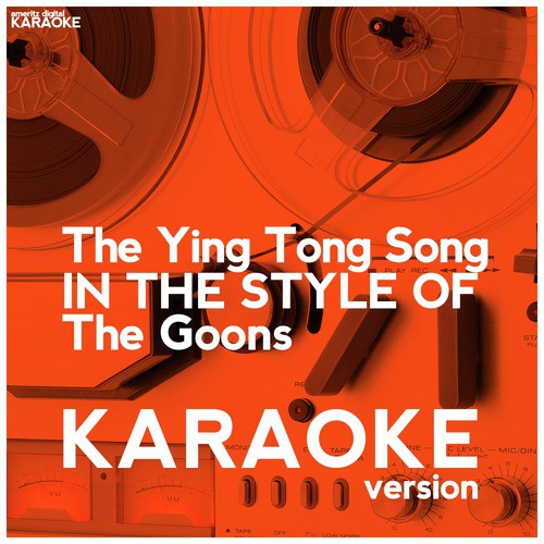 The Ying Tong Song (In the Style of the Goons) [Karaoke Version] - Single