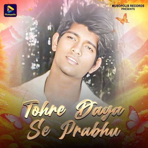 Tohre Daya Se Prabhu