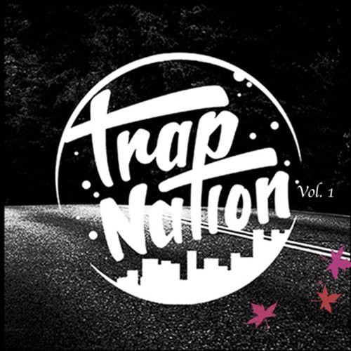 Trap Nation, Vol. 1