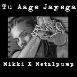 Tu Aage Jayega