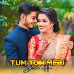 Tum Toh Meri Jaan Ho-CS0YVwwHXFA