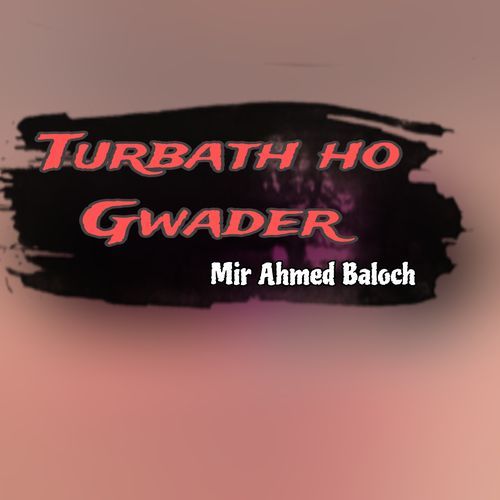 Turbath ho Gwader