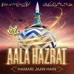 Ala Hazrat Hamari Jaan Hai (Urdu)