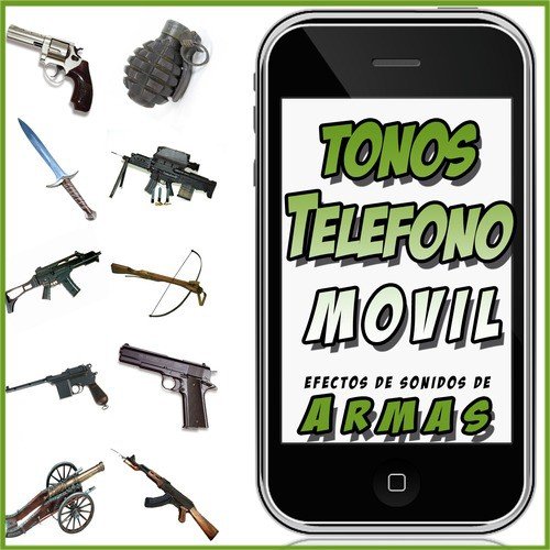 Armas. Efectos de Sonido. Tonos Telefono Movil._poster_image