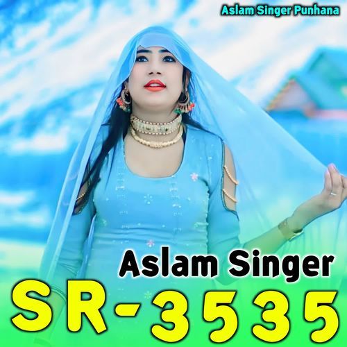 Aslam Singer Sr3535