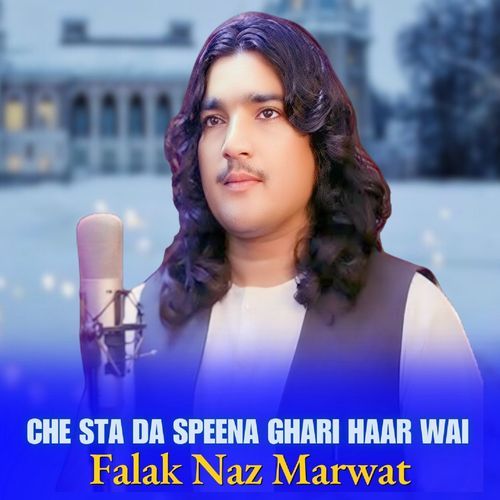 CHE STA DA SPEENA GHARI HAAR WAI
