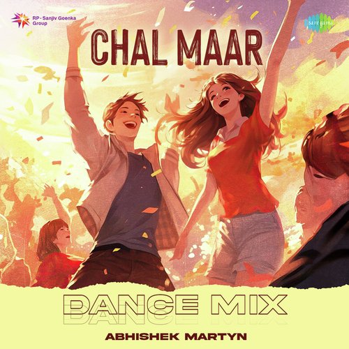 Chal Maar - Dance Mix