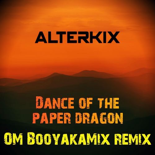 Dance of the paper dragon (OM BooyakaMix Remix) cover art