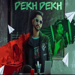 Dekh Dekh