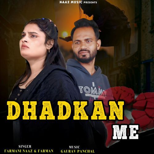 DHADKAN ME
