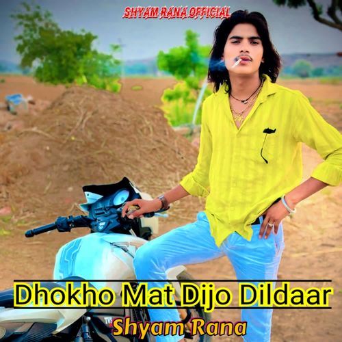 Dhokho Mat Dijo Dildaar