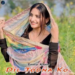 Dil Todna Ko-FDAPQi4AXkQ