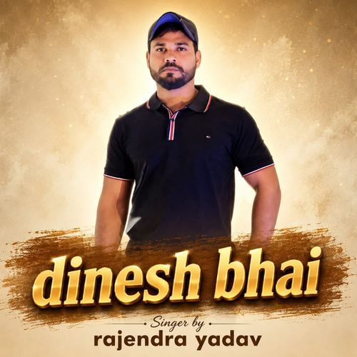 Dinesh bhai