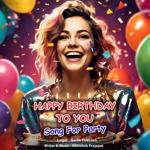 Happy Birthday To You Song For Party