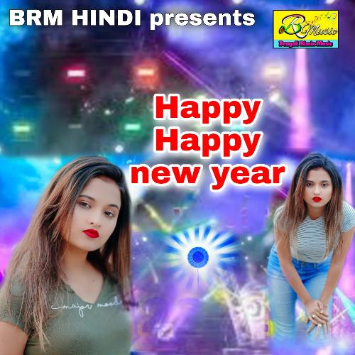 Happy Happy New Year - Song Download From Happy Happy New Year @ Jiosaavn