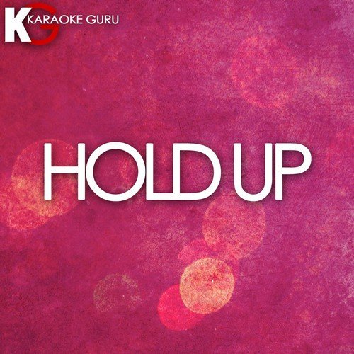 Hold Up (Originally Performed by Beyonce)