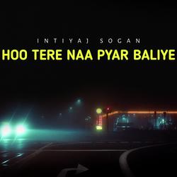 Hoo Tere Naa Pyar Baliye-PFgIYyJaTlQ