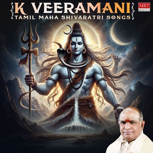 K Veeramani Tamil Maha Shivaratri Songs