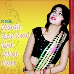 Khuda Tune Loot Liya Mera Pyar-KhsleR1Eb1c