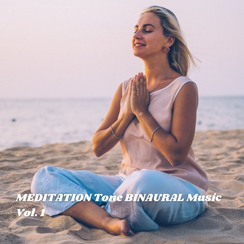 MEDITATION Tone BINAURAL Music Vol. 1_poster_image