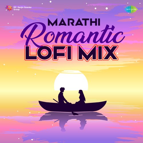 Marathi Romantic Lofi Mix