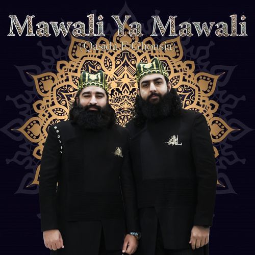 Mawali Ya Mawali (Qasida E Ghousia)