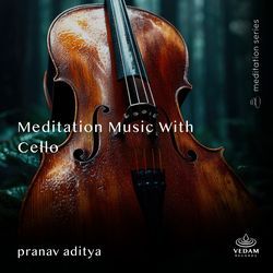 Meditation Music with Cello