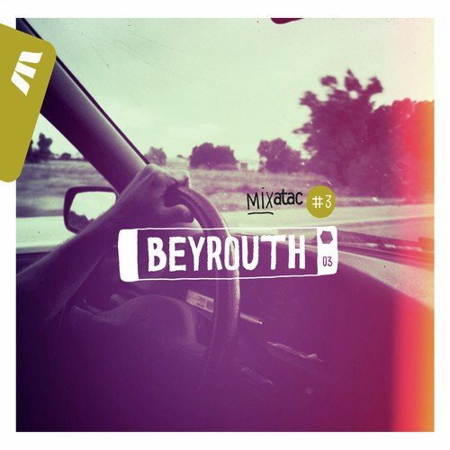 Mixatac #3 Beyrouth