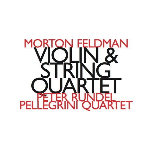 Morton Feldman: Violin &amp; String Quartet_poster_image