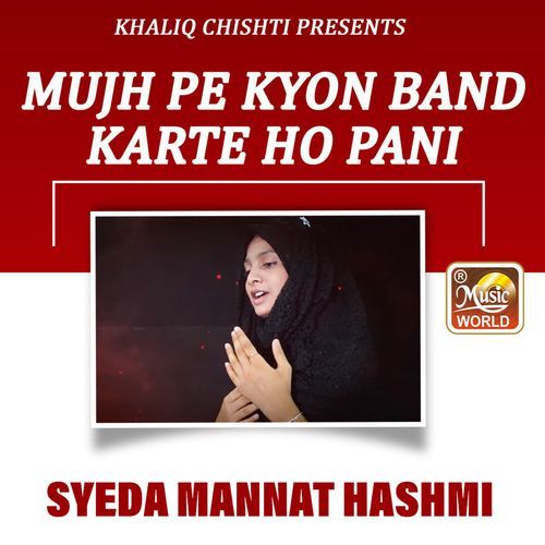 Mujh Pe Kyon Band Karte Ho Pani